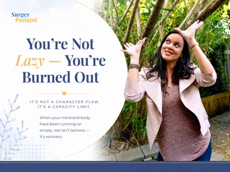 You’re Not Lazy — You’re Burned Out